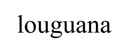 LOUGUANA trademark