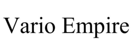 VARIO EMPIRE trademark