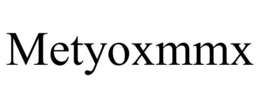 METYOXMMX trademark