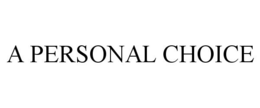 A PERSONAL CHOICE trademark