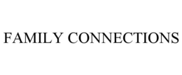 FAMILY CONNECTIONS trademark