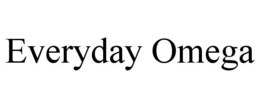 EVERYDAY OMEGA trademark