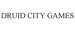 DRUID CITY GAMES trademark