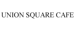 UNION SQUARE CAFE trademark