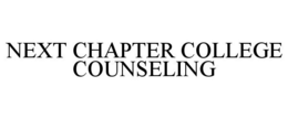 NEXT CHAPTER COLLEGE COUNSELING trademark