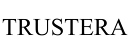 TRUSTERA trademark