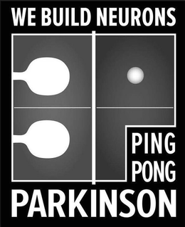 WE BUILD NEURONS PING PONG PARKINSON trademark