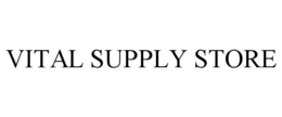 VITAL SUPPLY STORE trademark