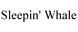 SLEEPIN' WHALE trademark