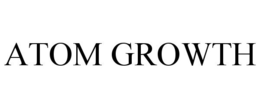 ATOM GROWTH trademark