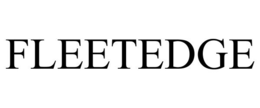 FLEETEDGE trademark