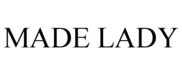 MADE LADY trademark