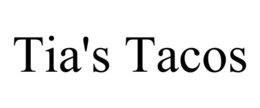 TIA'S TACOS trademark