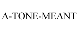 A-TONE-MEANT trademark