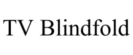 TV BLINDFOLD trademark