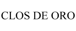 CLOS DE ORO trademark