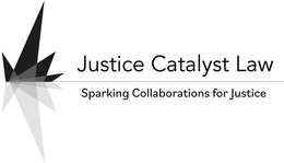 JUSTICE CATALYST LAW SPARKING COLLABORATIONS FOR JUSTICE trademark