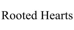 ROOTED HEARTS trademark