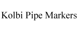 KOLBI PIPE MARKERS trademark