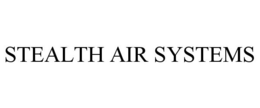 STEALTH AIR SYSTEMS trademark