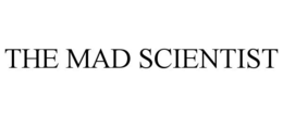 THE MAD SCIENTIST trademark