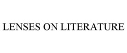 LENSES ON LITERATURE trademark