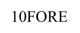 10FORE trademark