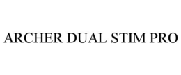 ARCHER DUAL STIM PRO trademark