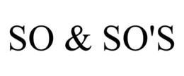SO & SO'S trademark