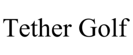 TETHER GOLF trademark