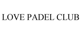 LOVE PADEL CLUB trademark