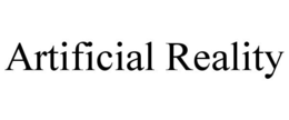 ARTIFICIAL REALITY trademark