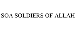 SOA SOLDIERS OF ALLAH trademark