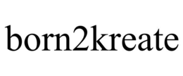 BORN2KREATE trademark