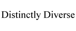 DISTINCTLY DIVERSE trademark