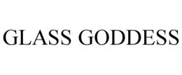 GLASS GODDESS trademark