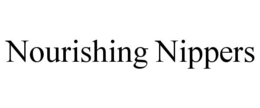 NOURISHING NIPPERS trademark