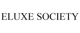 ELUXE SOCIETY trademark