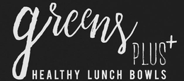 GREENS PLUS+ HEALTHY LUNCH BOWLS trademark