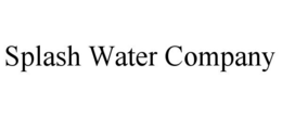 SPLASH WATER COMPANY trademark