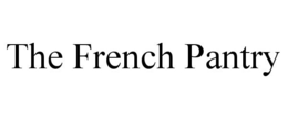 THE FRENCH PANTRY trademark