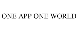 ONE APP ONE WORLD trademark