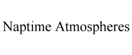NAPTIME ATMOSPHERES trademark