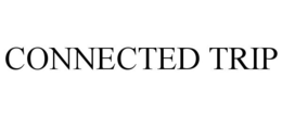 CONNECTED TRIP trademark