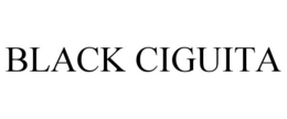 BLACK CIGUITA trademark