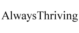 ALWAYSTHRIVING trademark