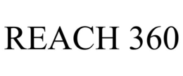 REACH 360 trademark