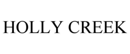 HOLLY CREEK trademark
