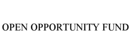 OPEN OPPORTUNITY FUND trademark