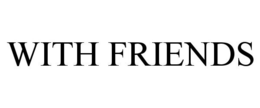 WITH FRIENDS trademark